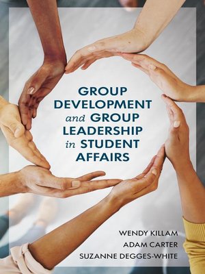 cover image of Group Development and Group Leadership in Student Affairs